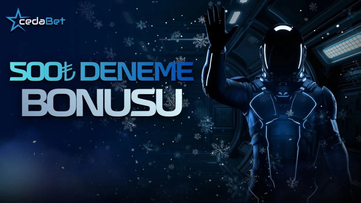 500 ₺ Deneme Bonusu